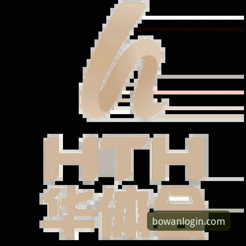 博万全站官网实用指南：博万在线登录与移动端畅玩必备知识